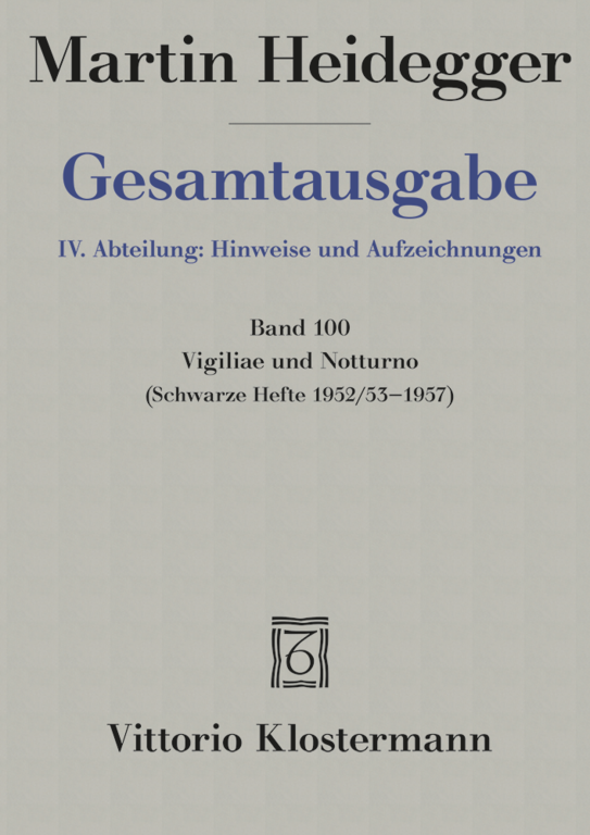 Heidegger, Martin Vigiliae und Notturno Schwarze Hefte 1952/53 bis 1957