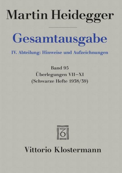 Martin Heidegger Gesamtausgabe Uberlegungen: Schwarze Hefte, 1938-39