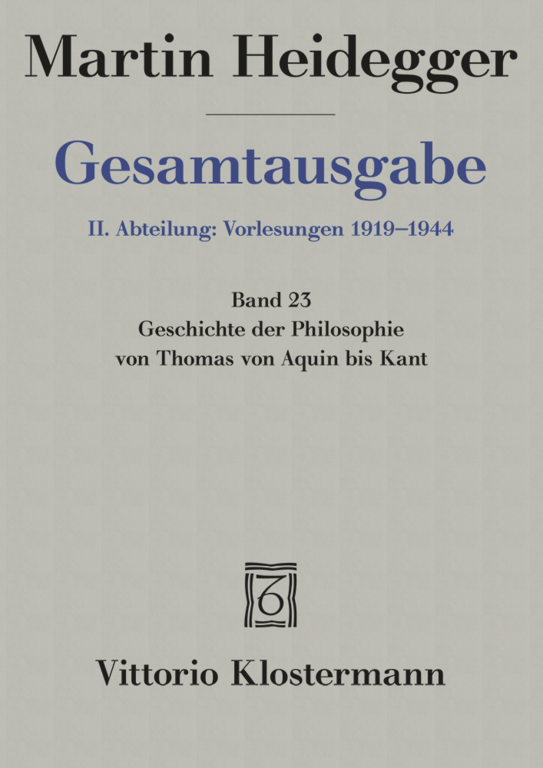 Heidegger, Martin: Geschichte der Philosophie von Thomas von Aquin bis Kant