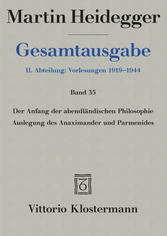 Heidegger, Martin: Der Anfang der abendlandischen Philosophie