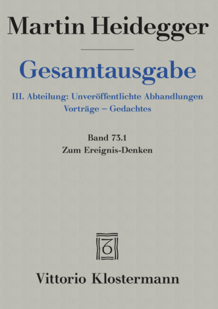 Heidegger, Martin: Zum Ereignis-Denken