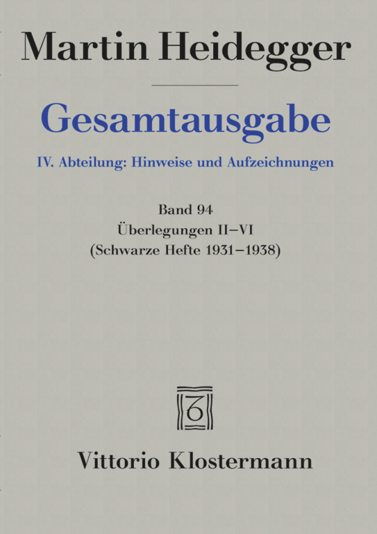 Heidegger Martin: Uberlegungen II-VI (Schwarze Hefte 1931–1938)