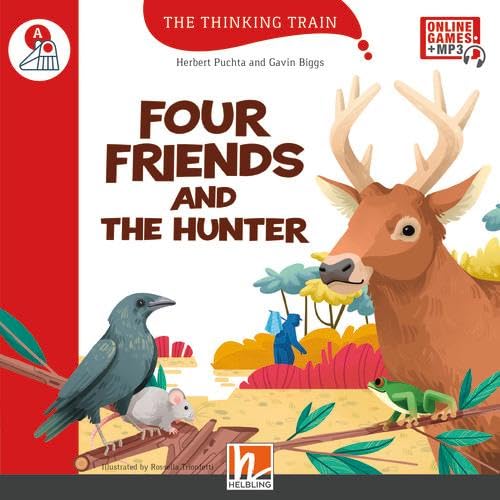 Four Friends and the Hunter - Reader + e-zonekids (The Thinking Train A)