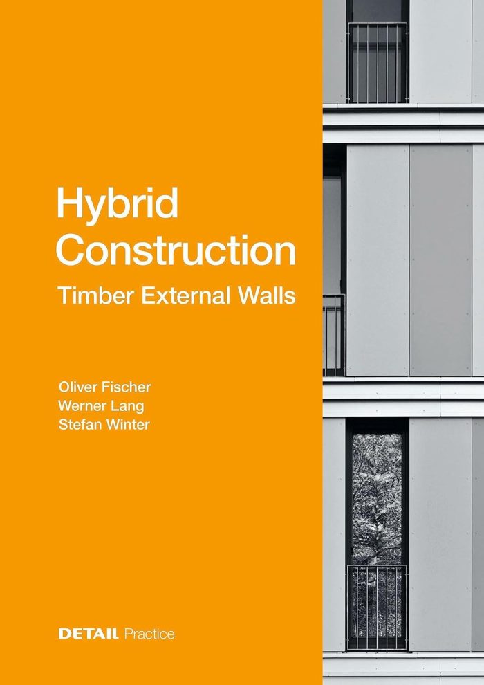 Hybrid Structures – External Timber Walls Hybrid Structures – External Timber Walls