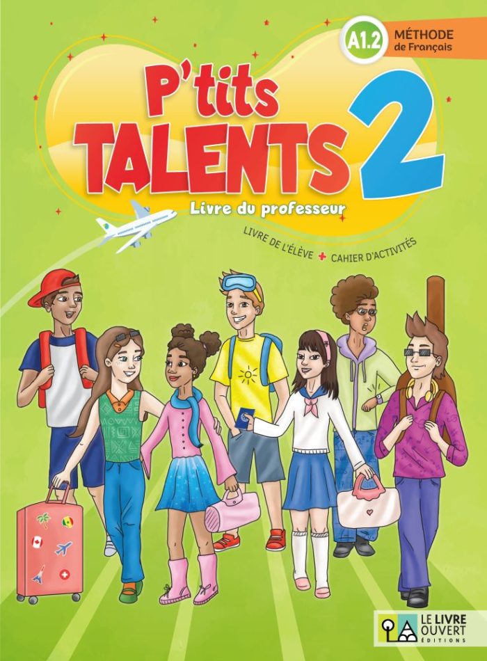 P'tits Talents 2 - Livre du Professeur P'tits Talents 2 - Livre du Professeur