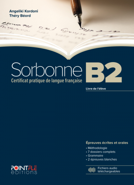 SORBONNE B2 Livre d'Eleve Epreuves Ecrites & Orales - Edition 2024