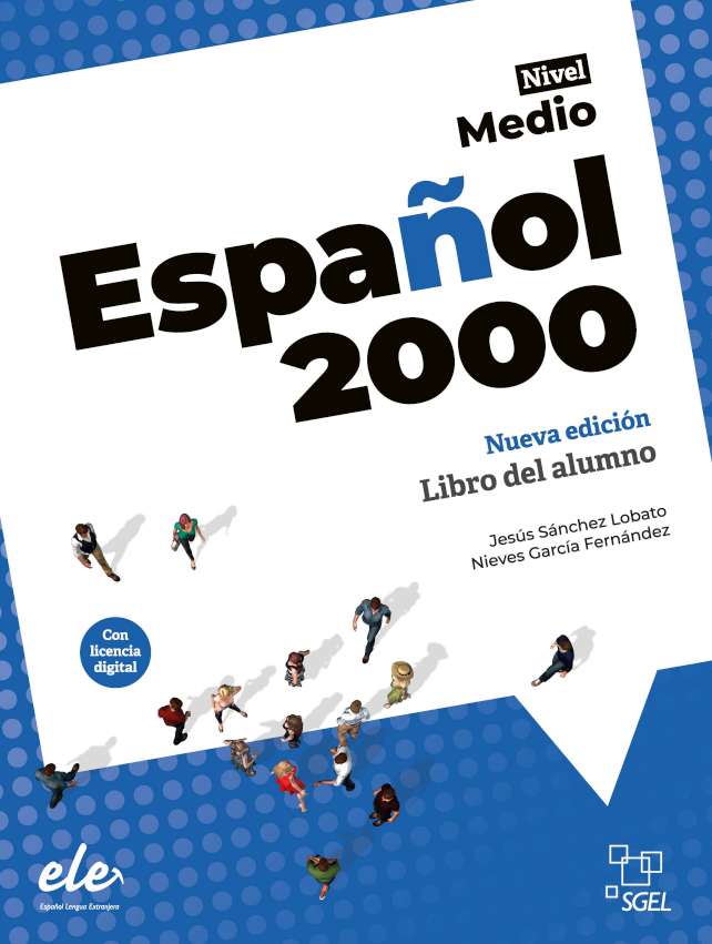 Espanol 2000 Medio Nueva edicion - Libro del alumno con licencia digital