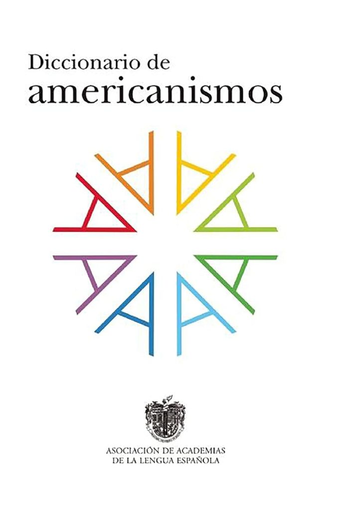 Diccionario de Americanismos Diccionario de Americanismos