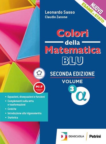 Colori della Matematica - Edizione Blu - II biennio e V anno 2nd Edizione
