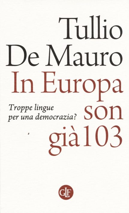 In Europa son Gia 103: Troppe Lingue per una Democrazia?