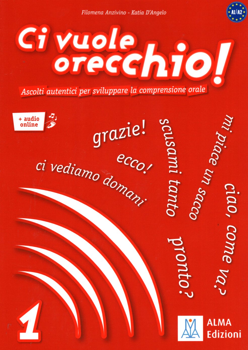 Ci vuole orecchio 1 + Audio Online