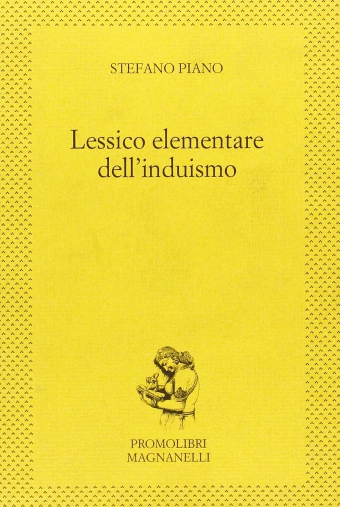 Lessico Elementare dell'Induismo Lessico Elementare dell'Induismo