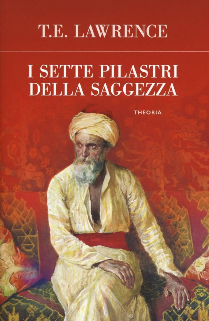 I Sette Pilastri della Saggezza I Sette Pilastri della Saggezza