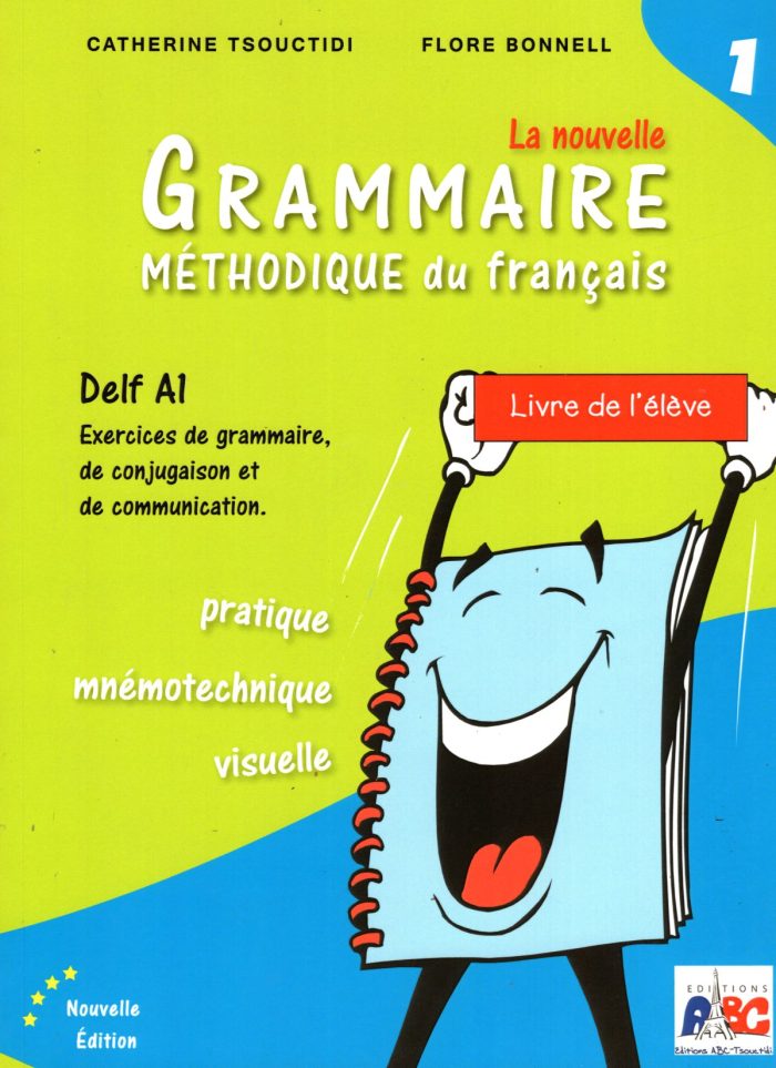 GRAMMAIRE METHODIQUE DU FRANCAIS 1 ELEVE GRAMMAIRE METHODIQUE DU FRANCAIS 1 ELEVE