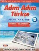 ADIM ADIM TURKCE 2 ANAHTAR KITABI TURKCE FRANSIZCA