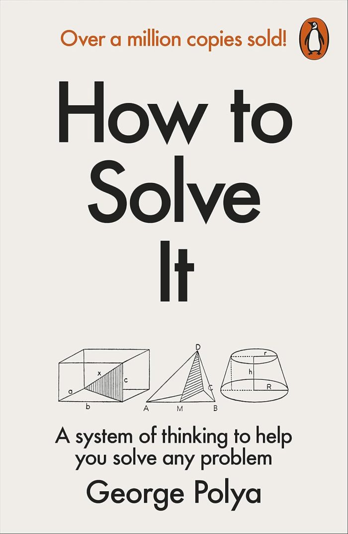 How to Solve It: a New Aspect of Mathematical Method How to Solve It: a New Aspect of Mathematical Method