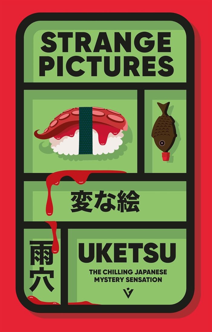 Strange Pictures: The Chilling Japanese Mystery Sensation Strange Pictures: The Chilling Japanese Mystery Sensation