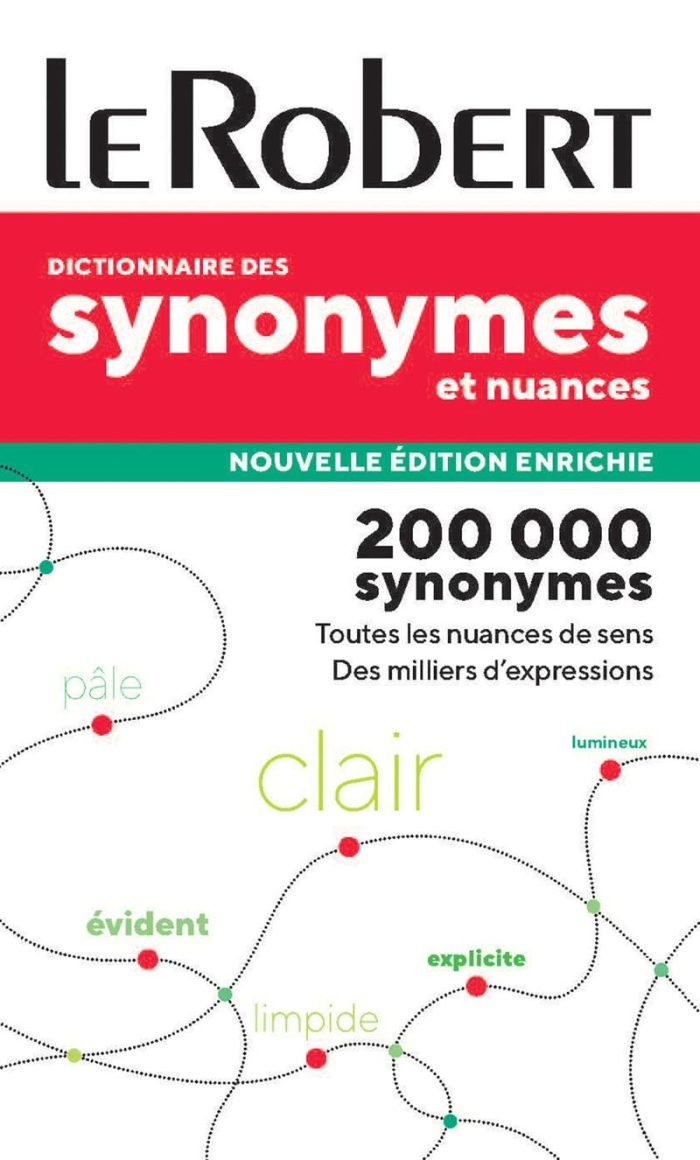 Le Robert Synonymes et nuances Le Robert Synonymes et nuances