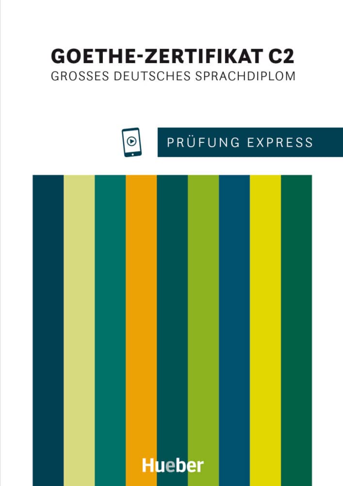 Prufung Express  Goethe-Zertifikat C2 Ubungsbuch mit Audios online