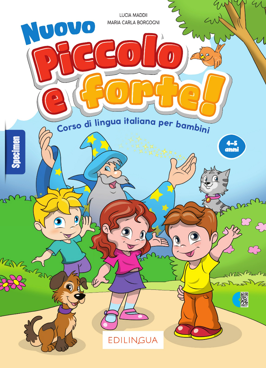 Nuovo Piccolo e forte! Corso di Lingua Italiana per Bambini (4-5 anni)