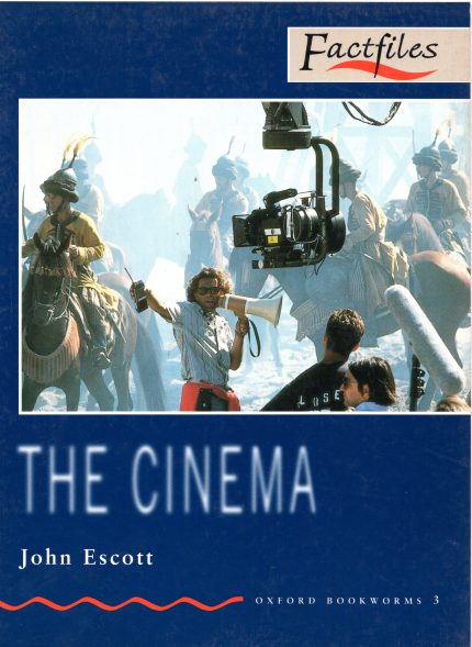 The Cinema: Factfiles (Oxford Bookworms 3)