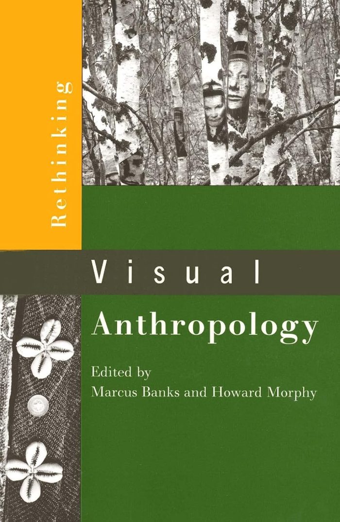 Rethinking Visual Anthropology Rethinking Visual Anthropology