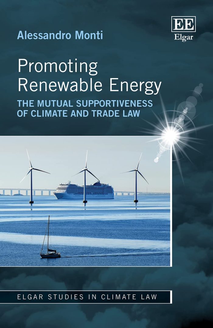 Promoting Renewable Energy: The Mutual Supportiveness of Climate and Trade Law (hardcover) Promoting Renewable Energy: The Mutual Supportiveness of Climate and Trade Law (hardcover)