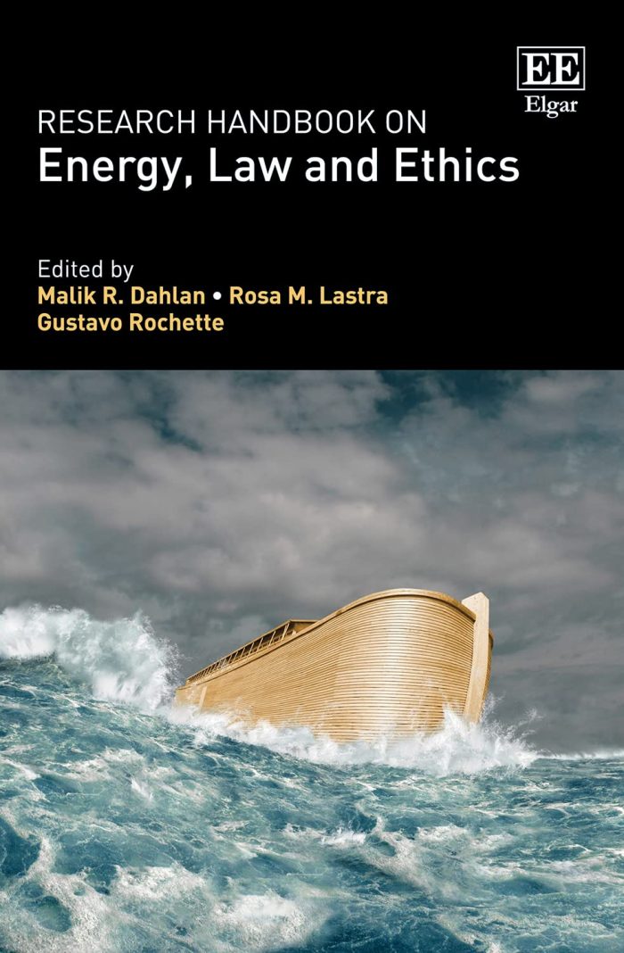 Research Handbook on Energy, Law and Ethics Research Handbook on Energy, Law and Ethics
