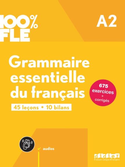 100% FLE A2 - Grammaire essentielle du francais+ didierfle.app
