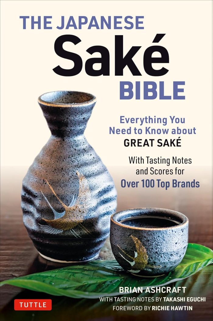 The Japanese Sake Bible The Japanese Sake Bible