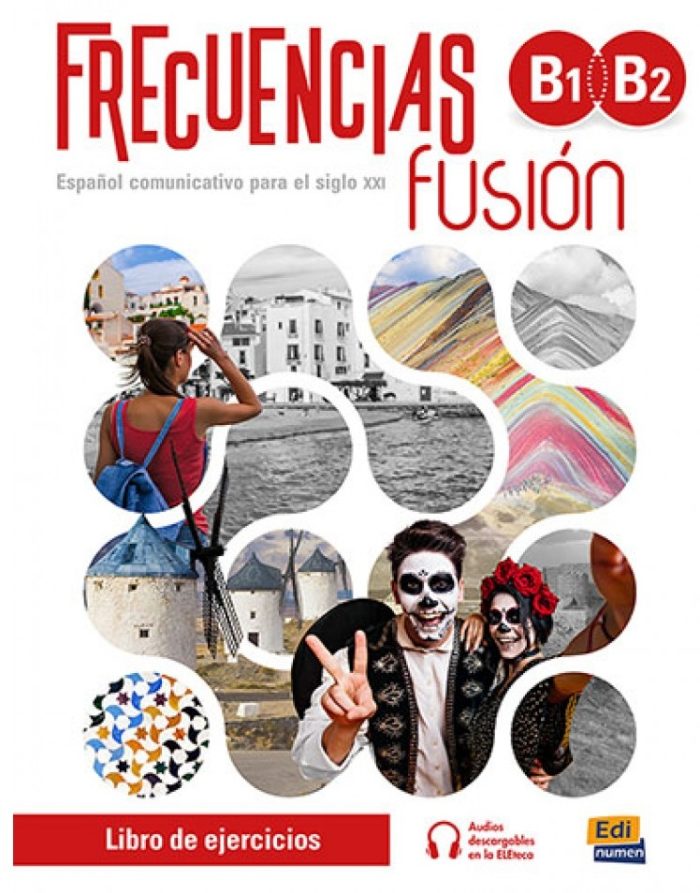 Frecuencias fusion B1+B2 Libro de ejercicios + audios descargable Frecuencias fusion B1+B2 Libro de ejercicios + audios descargable