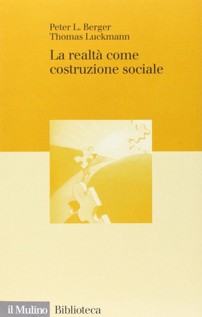 La Realta come Costruzione Sociale La Realta come Costruzione Sociale