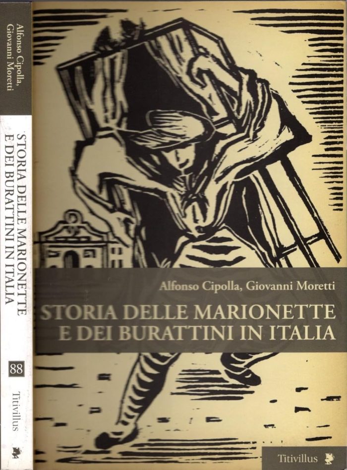 Storia delle Marionette e dei Burattini in Italia Storia delle Marionette e dei Burattini in Italia