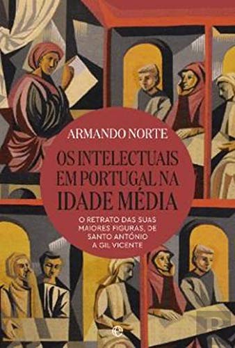 Os Intelectuais em Portugal na Idade Media