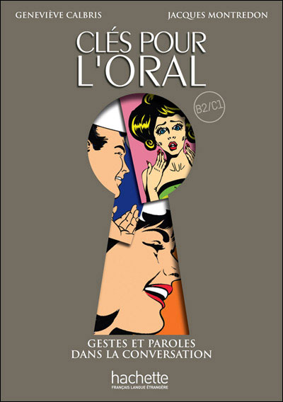 CLES POUR LORAL (+ DVD) B2 + C1 - GENEVIEVE CALBRIS JACQUES