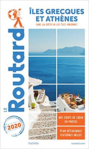 GUIDE DU ROUTARD ILES GRECQUES ET ATHENES 2020 POCHE - COLLE