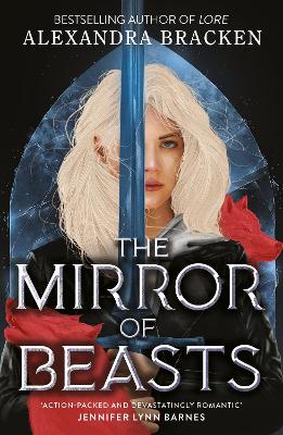 SILVER IN THE BONE: THE MIRROR OF BEASTS PB - ALEXANDRA BRAC