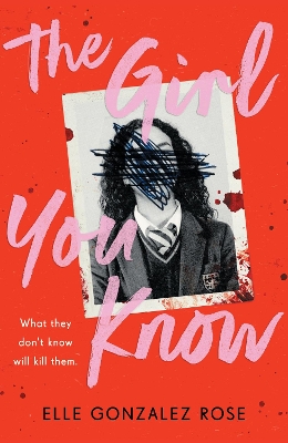 THE GIRL YOU KNOW PB - ELLE GONZALEZ ROSE