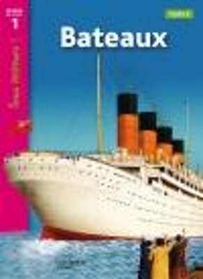 TOUS LECTEURS! 1: BATEAUX CYCLE 2 PB - LUCILE GALLIOT