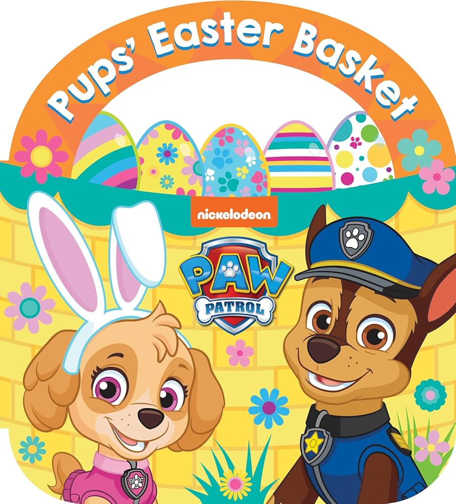 Paw Patrol: Pups’ Easter Basket Board Book