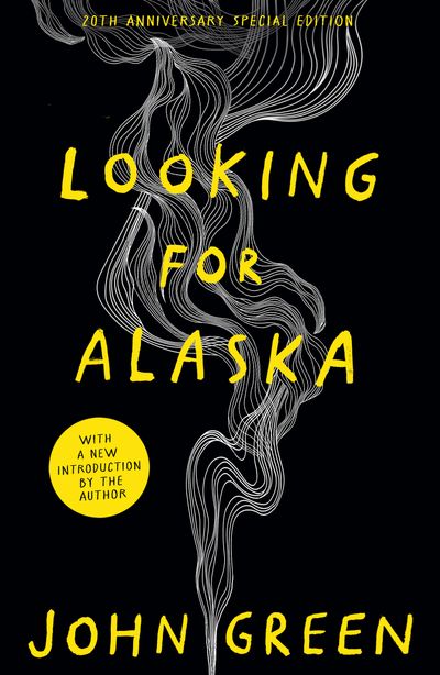 Looking for Alaska (20th anniversary edition)