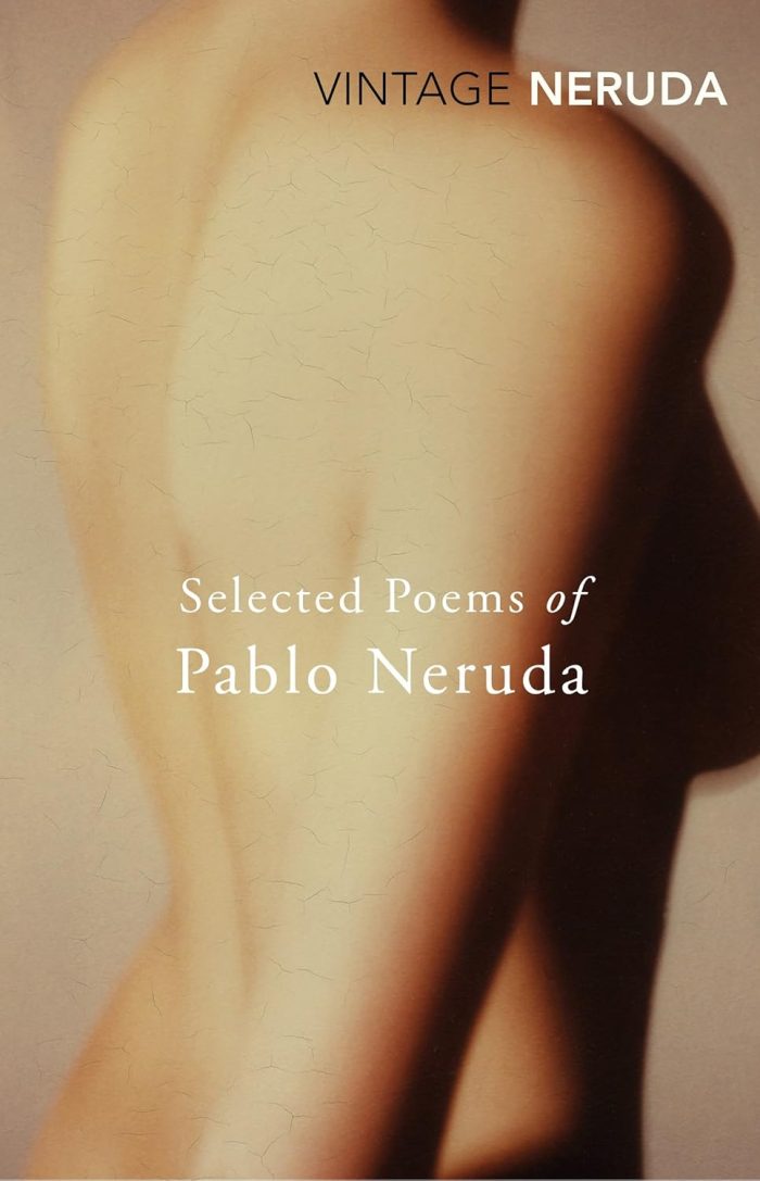 Selected Poems of Pablo Neruda Selected Poems of Pablo Neruda