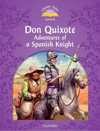 Classic Tales Don Quixote Adventures of a Spanish Knight Level 4