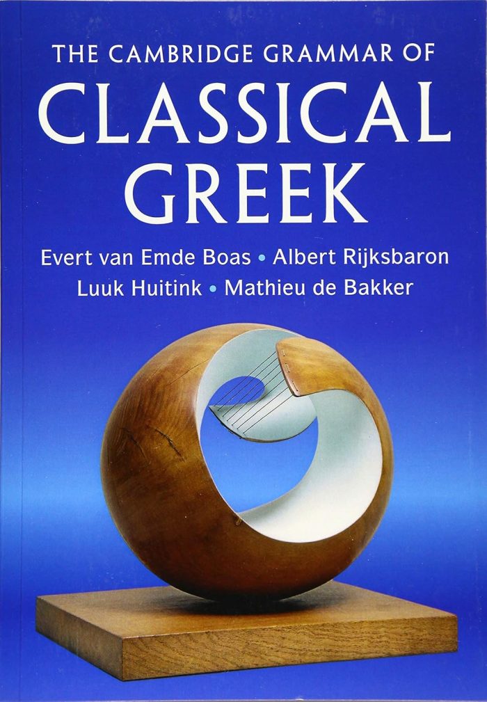 The Cambridge Grammar of Classical Greek The Cambridge Grammar of Classical Greek