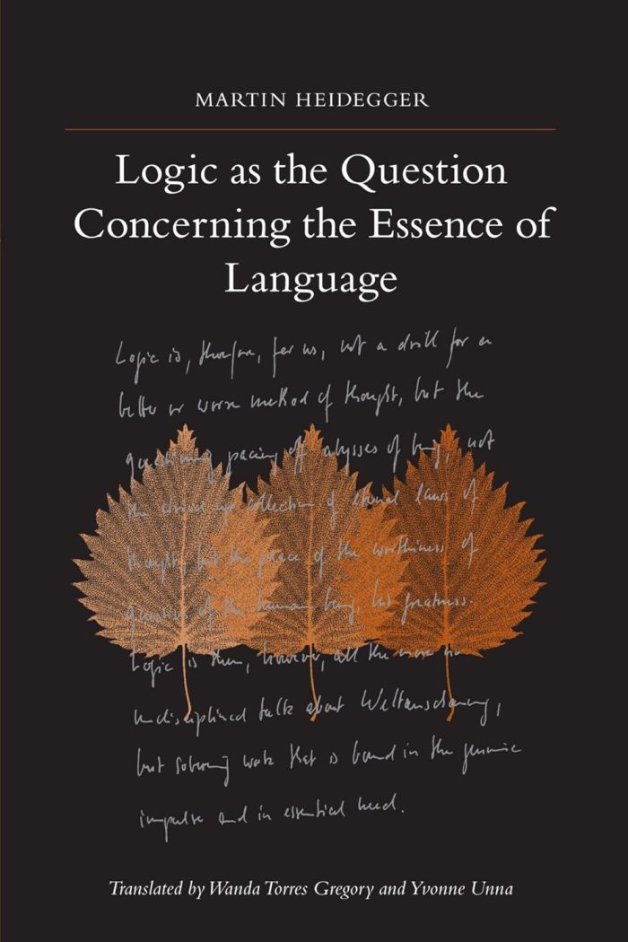 Logic as the Question Concerning the Essence of Language Logic as the Question Concerning the Essence of Language