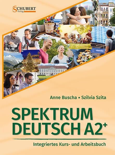 Spektrum Deutsch A2+ Integriertes Kurs- und Arbeitsbuch