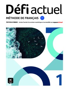 Defi actuel 1 Edition hybride Livre de l'eleve