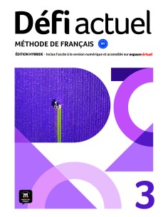 Defi actuel 3 Edition hybride Livre de l eleve