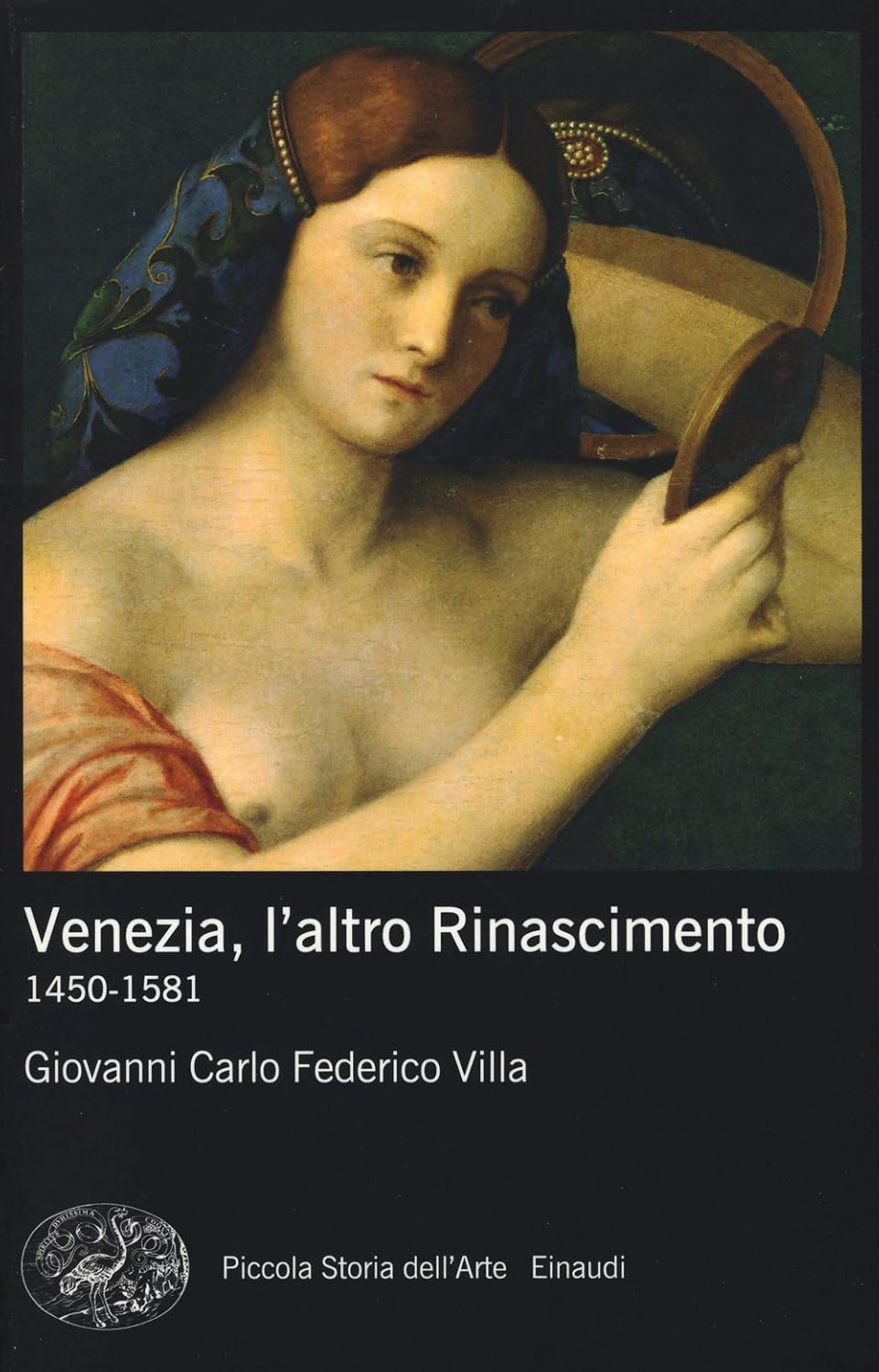 Venezia, l' Altro Rinascimento 1450-1581