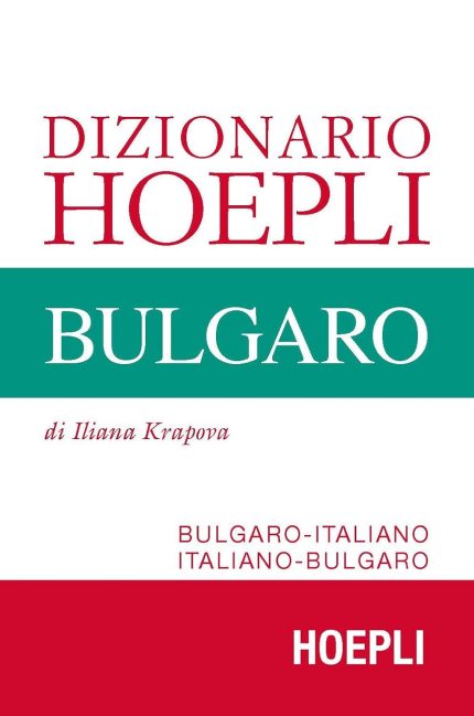 Dizionario Bulgaro Bulgaro-Italiano Italiano-Bulgaro